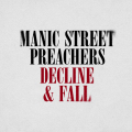 Manic Street Preachers - Decline & Fall (Direct Radio Promotions Ltd)