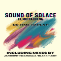 Sound Of Solace ft Mutya Buena - No Time To Play (bea1)
