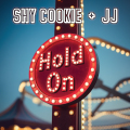Shy Cookie & JJ  - Hold On  (bea1)